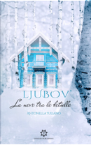 Ljubov' by Antonella Iuliano