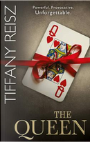 The Queen (The Original Sinners, Book 8) by Tiffany Reisz