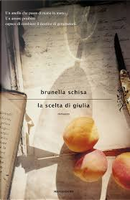 La scelta di Giulia by Brunella Schisa