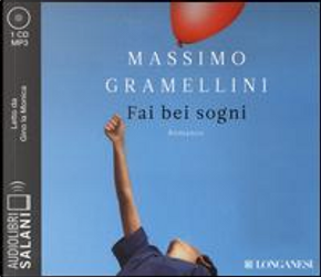 Fai bei sogni letto da Gino la Monica. Audiolibro. CD Audio formato MP3 by Massimo Gramellini