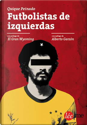 Futbolistas de izquierdas by Quique Peinado