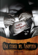 Una storia dal Panopticon by Greg Ruth