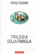 Trilogia della famiglia by Athol Fugard