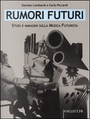 Rumori futuri by Carlo Piccardi, Daniele Lombardi