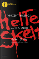 Helter Skelter by Curt Gentry, Vincent Bugliosi