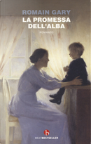 La promessa dell’alba by Romain Gary