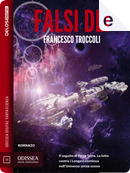 Falsi dèi by Francesco Troccoli