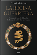 La regina guerriera by Federica Introna