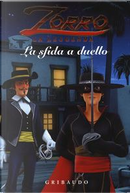 La sfida a duello. Zorro la leggenda. Ediz. a colori by Annabelle Perrichon, Greg Weisman, Pierre Sissmann