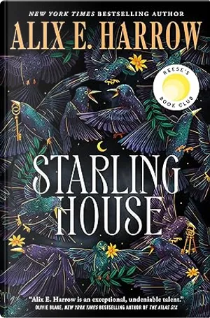 Starling House by Alix E. Harrow, Tor Books, Hardcover - Anobii