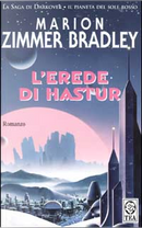 L'erede di Hastur by Marion Zimmer Bradley