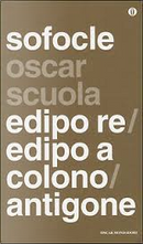 Edipo Re ; Edipo a Colono ; Antigone by Sofocle