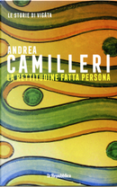 La rettitudine fatta persona by Andrea Camilleri