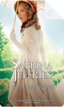 Il gioco degli opposti by Sabrina Jeffries