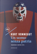 Un uomo senza patria by Kurt Vonnegut
