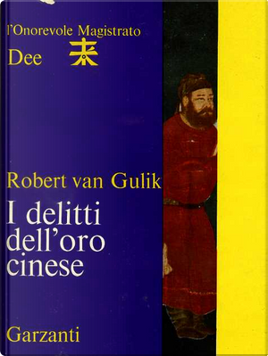 I delitti dell'oro cinese by Robert Van Gulik