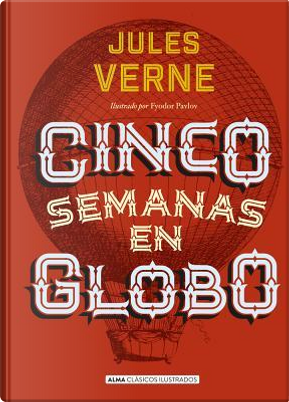 Cinco Semanas En Globo by jules Verne