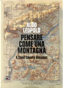 Pensare come una montagna by Aldo Leopold