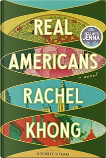 Real Americans by Rachel Khong