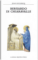 Bernardo di Chiaravalle by Jean Leclercq