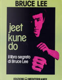 Jeet Kune Do by Bruce Lee
