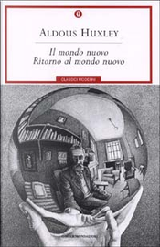 Il mondo nuovo - Ritorno al mondo nuovo by Aldous Huxley