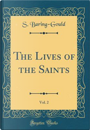 The Lives of the Saints, Vol. 2 (Classic Reprint) by S. Baring-Gould