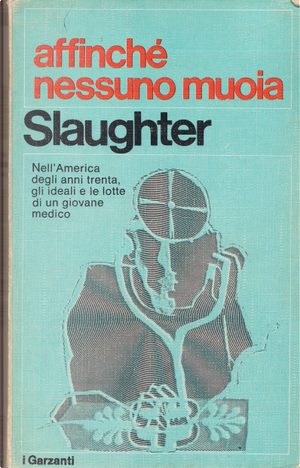 Affinché nessuno muoia by Frank G. Slaughter