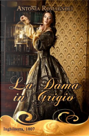 La dama in grigio by Antonia Romagnoli