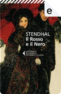 Il rosso e il nero by Stendhal