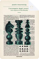 L'arcangelo degli scacchi by Paolo Maurensig
