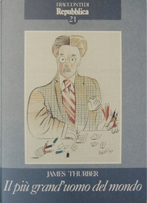 Il più grand'uomo del mondo by James Thurber