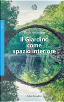 Il giardino come spazio interiore by Ruth Ammann