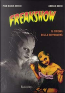 Freakshow by Andrea Bruni, P. Maria Bocchi