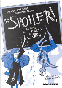 No Spoiler! by Francesco Trento, Leonardo Patrignani