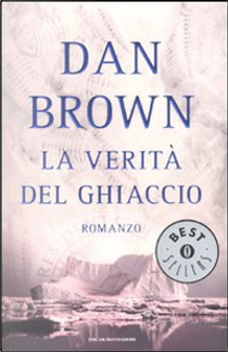 La verità del ghiaccio by Dan Brown