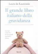 Il grande libro italiano della gravidanza by Laura De Laurentiis