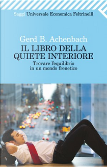 Il libro della quiete interiore by Gerd B. Achenbach