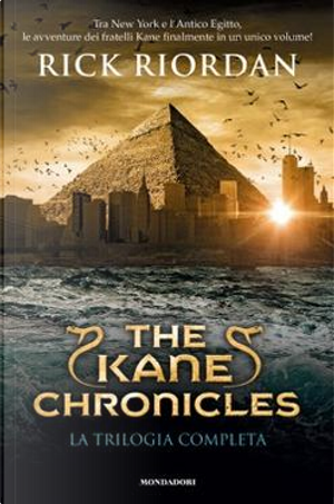 The Kane Chronicles by Rick Riordan