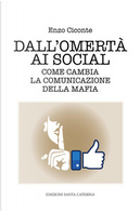 Dall'omertà ai social by Enzo Ciconte