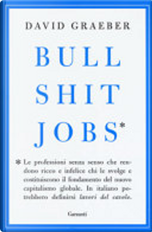 Bullshit Jobs by David Graeber