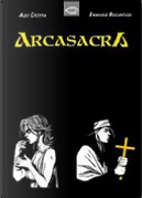 Arcasacra by Alex Crippa, Emanuele Boccanfuso