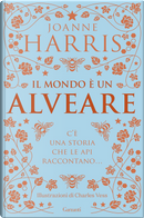 Il mondo è un alveare by Joanne Harris