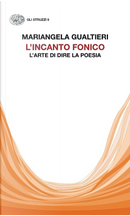 L'incanto fonico by Mariangela Gualtieri