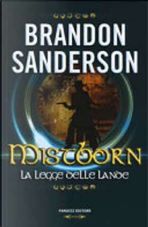 La Legge delle Lande by Brandon Sanderson