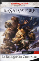La reliquia di cristallo by R. A. Salvatore