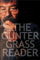 The Gunter Grass Reader by Gunter Grass