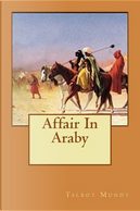 Affair In Araby by Talbot Mundy