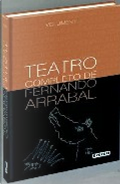 Teatro completo de Fernando Arrabal by Fernando Arrabal