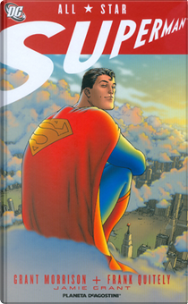 All Star Superman by Frank Quitely, Grant Morrison, Jamie Grant